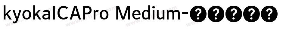 kyokaICAPro Medium字体转换
